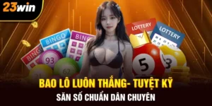 bao lô luôn thắng